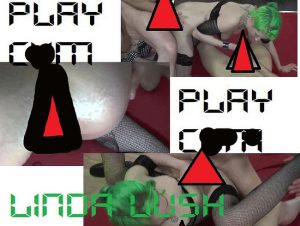 LindaLush Porno Video: Linda Lush